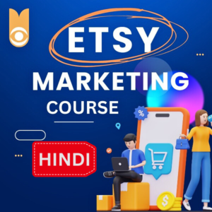 Etsy Marketplace Course (Hindi)