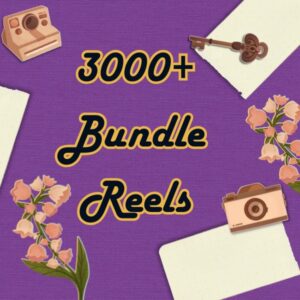 3000+ Reels Bundle