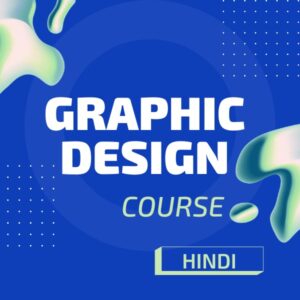 Graphic Design Course (Hindi)