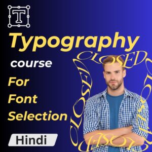 Typography Course for Font Selection (Hindi)