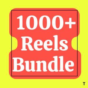 1000+ Reels Bundle