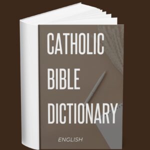 Catholic Bible Dictionary (English)