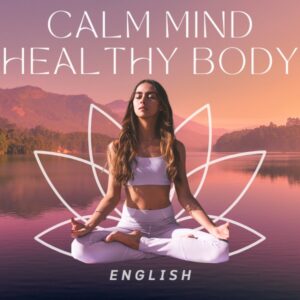Calm Mind Healthy Body (English)