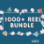 1000+ Reel Bundle